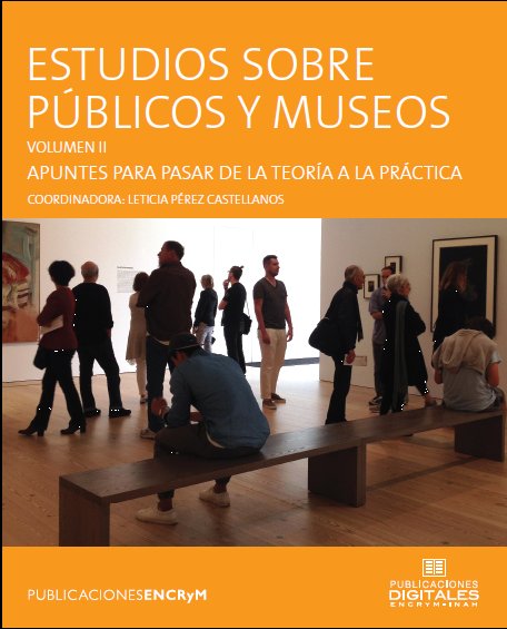 LetyPerezCast's tweet photo. Le serie "Estudios sobre públicos y museos" cuenta con 4 volúmenes: artículos teóricos, metodológicos, estudios de caso. Búscalos en mediateca @INAHmx Y un notición: estamos trabajando para el 5to volumen. #PúblicosyMuseos https://t.co/VmCqdgoFJl