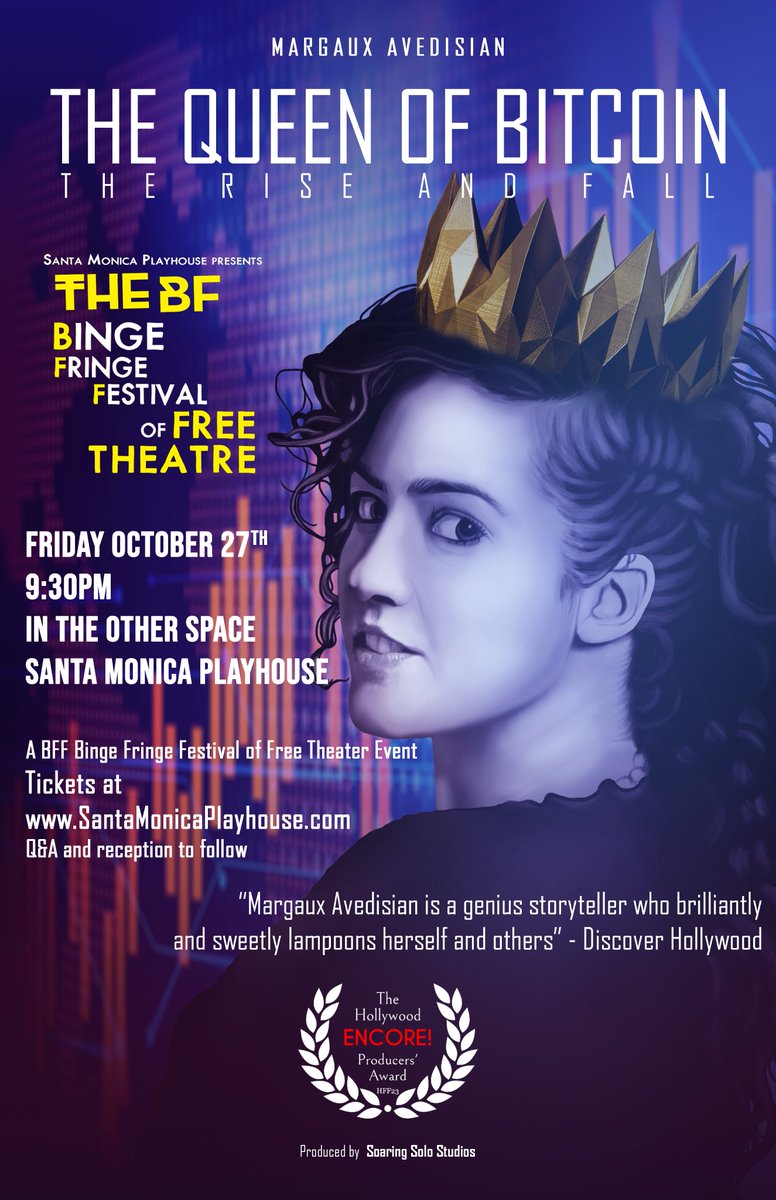 The 8th Annual Santa Monica Playhouse Binge Fringe Festival of FREE Theatre presents: 
Margaux Avedisian's 
“THE QUEEN OF BITCOIN: THE RISE AND FALL”

TONIGHT, Oct 27th, 9:30pm

#LAthtr #LAEvent <a href="/SMPlayhouse/">SantaMonicaPlayhouse</a> <a href="/SoaringSoloLLC/">Jessica Lynn Johnson</a> <a href="/MargauxWithAnX/">Margaux Avedisian</a> #Web3Community #Bitcoin #NFTCommunity