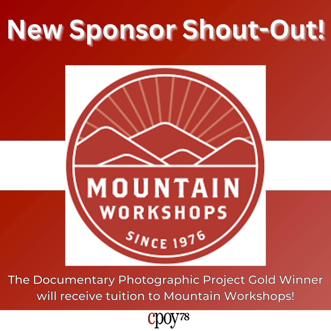 New Sponsor Shout-Out‼️

Mountain Workshops ( @mtnworkshops ) is a first year CPOY sponsor! The Documentary Project Gold winner will receive tuition to Mountain Workshops!

#CPOY78 #mountainworkshops #documentaryphotographicproject