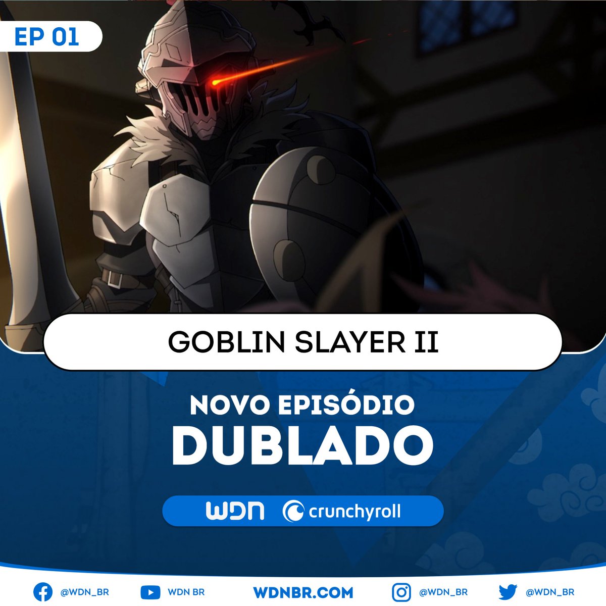 WDN - World Dubbing News on X: 🍂 NOVO EPISÓDIO DUBLADO DISPONÍVEL: 🍁 Goblin  Slayer II - Episódio 8 🧡 Assista na Crunchyroll. 🔹 Vote em sua dublagem  favorita:   / X