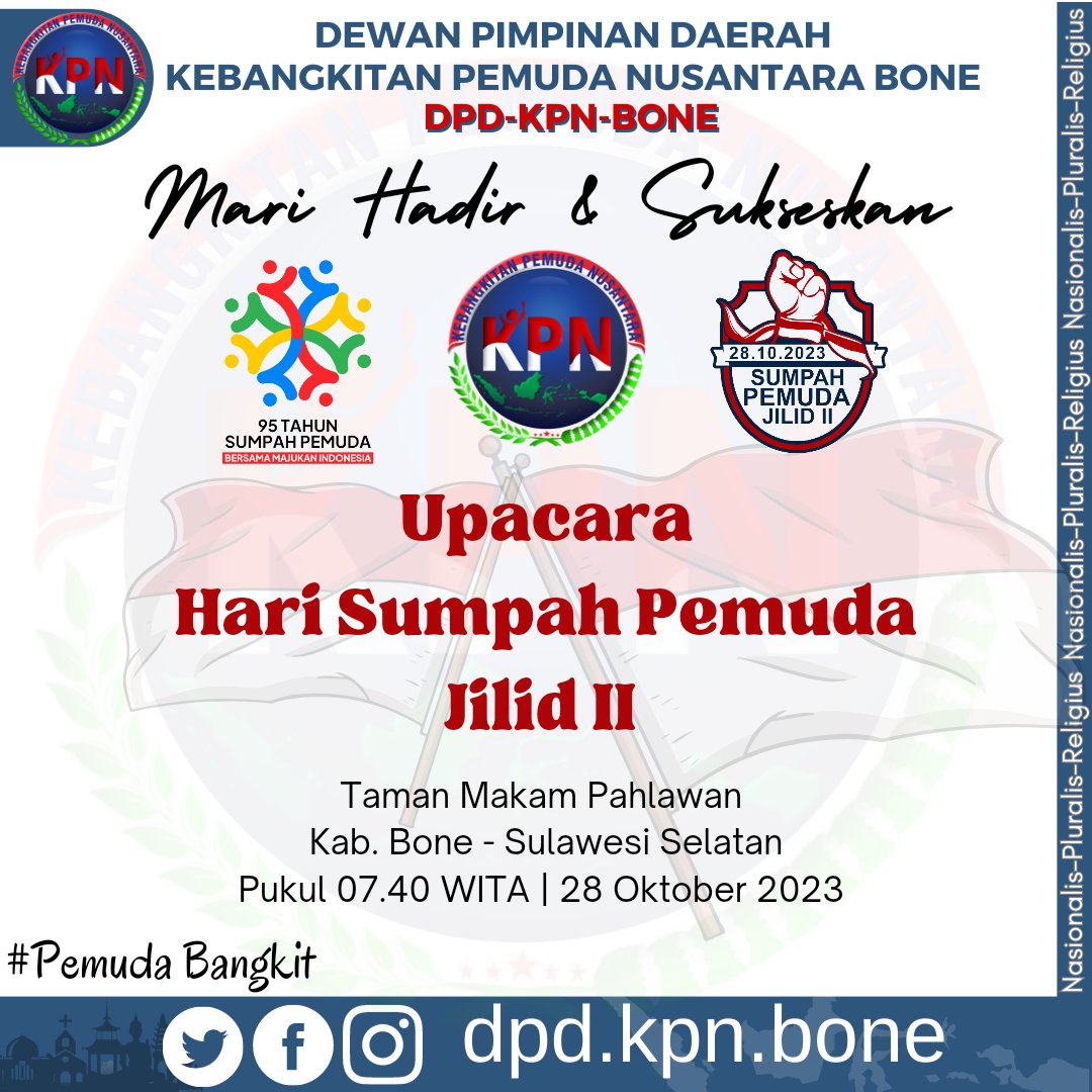 DpdKpnBone's tweet photo. Mari Hadir &amp; Sukseskan
"Upacara Hari Sumpah Pemuda Jilid II"
Taman Makam Pahlawan Kab.Bone - Sulawesi Selatan
Pukul 07.40 WITA | 28 Oktober 2023.

#PemudaBangkit
@dpp.kpn https://t.co/1RGBjdhZdg