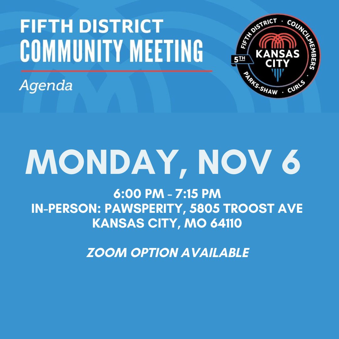 Save the date! Our next 5th District community meeting is Monday, November 6th at Pawsperity, 5805 Troost Ave. Zoom details: us02web.zoom.us/j/85948179058?… Meeting ID: 859 4817 9058 Passcode: 255493