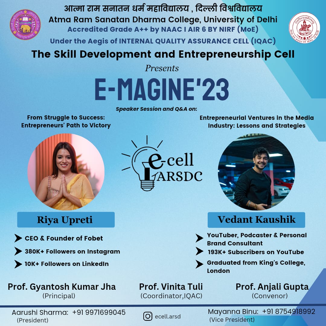 arsdcollegedu's tweet image. #ecell @arsdcollegedu, @UnivofDelhi

With much anticipation, we&apos;re unveiling the return of our annual flagship fest E-MAGINE to raise your knowledge bar⭐🔥
Our esteemed Speakers includes Vedant Kaushik &amp;amp; Ms Riya Upreti. 

@EduMinOfIndia @ugc_india