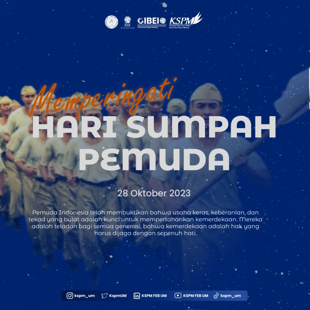 [HARI SUMPAH PEMUDA]

Hallo Sobat KSPM FEB UM👋🏻

Kami segenap keluarga besar KSPM FEB UM mengucapkan, Selamat Hari Sumpah Pemuda✨️

Dalam ikrar pemuda, tidak ada kata menyerah. Selalu ada harapan dan semangat untuk terus mewujudkan cita-cita dan cinta 🇮🇩