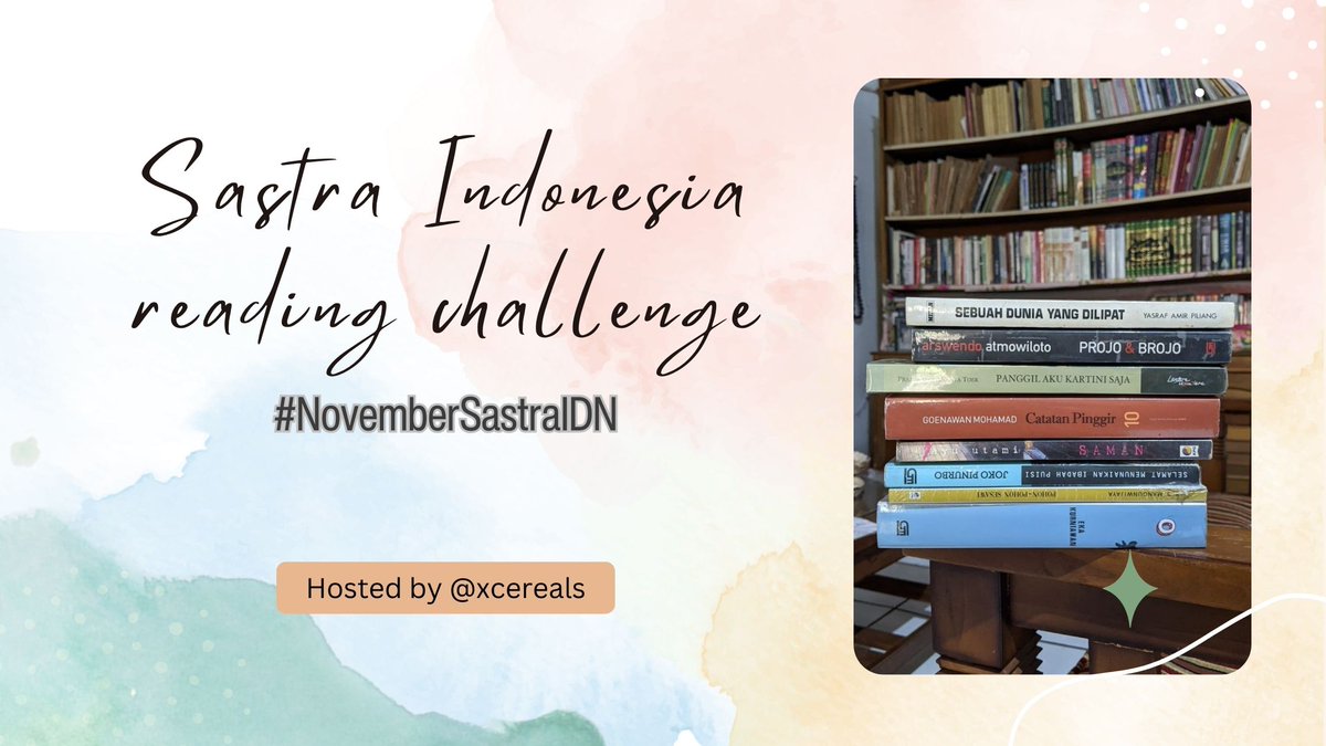 xcereals's tweet photo. Untuk menumbuhkan kecintaan kalian pada buku-buku Indonesia, November ini aku ngadain reading challenge Sastra Indonesia #NovemberSastraIDN 

Scroll kebawah ya untuk ketentuannya~ https://t.co/zFBBGFQ8rH