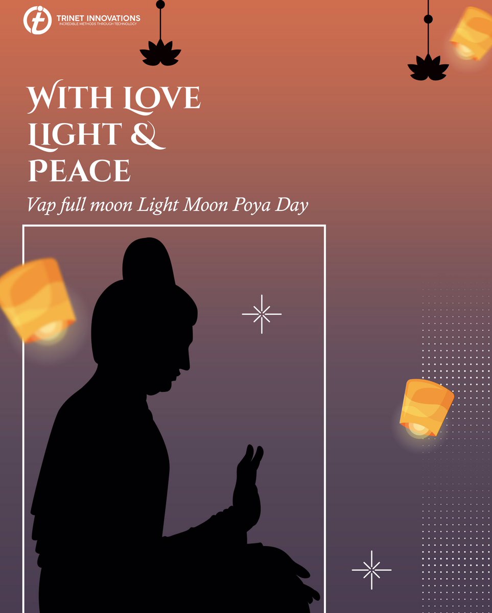 Trinet_Official's tweet image. උතුම් වප් පුන් පොහෝ දිනයක් වේවා.... !

#happy #wishes #trinet #innovations