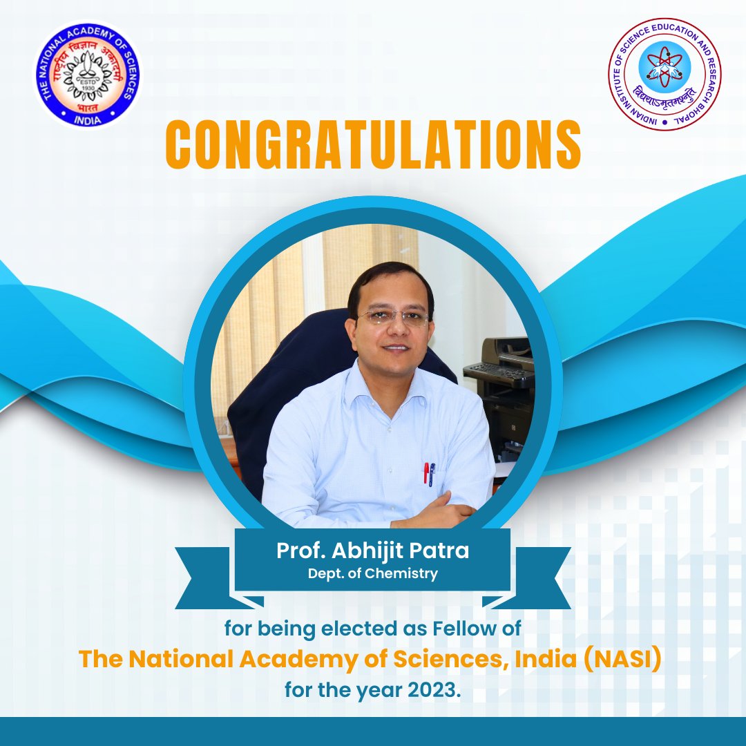 iiserbhopal's tweet photo. We are delighted to share that Prof. Abhijit Patra, Dept. of Chemistry has been elected as a Fellow of the National Academy of Sciences, India (NASI). 
Many congratulations to him on this accomplishment. We wish him many more laurels in the future.

#NASI #achievement #iiserb https://t.co/tsvyKegtbP