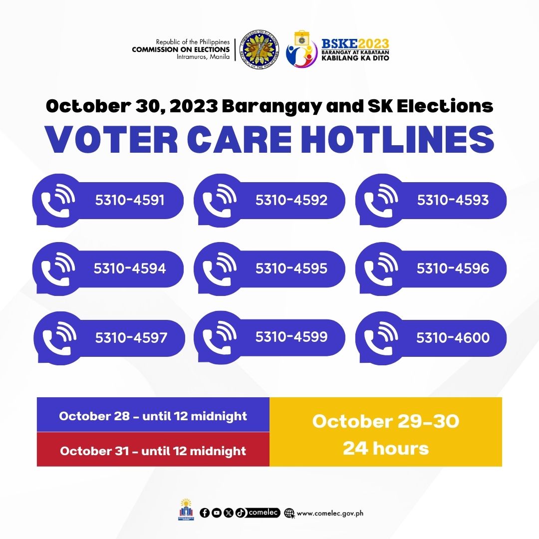 COMELEC's tweet photo. May tanong tungkol sa October 30, 2023 Barangay at Sangguniang Kabataan Elections? 🗳

Bukas ang COMELEC VOTER CARE HOTLINES para sainyo!

Operating Hours
⏰ October 28: until 12:00mn
⏰ October 29-30: 24hrs
⏰ October 31: until 12:00mn

Barangay at Kabataan, kabilang ka dito! https://t.co/548l3Kz5sR