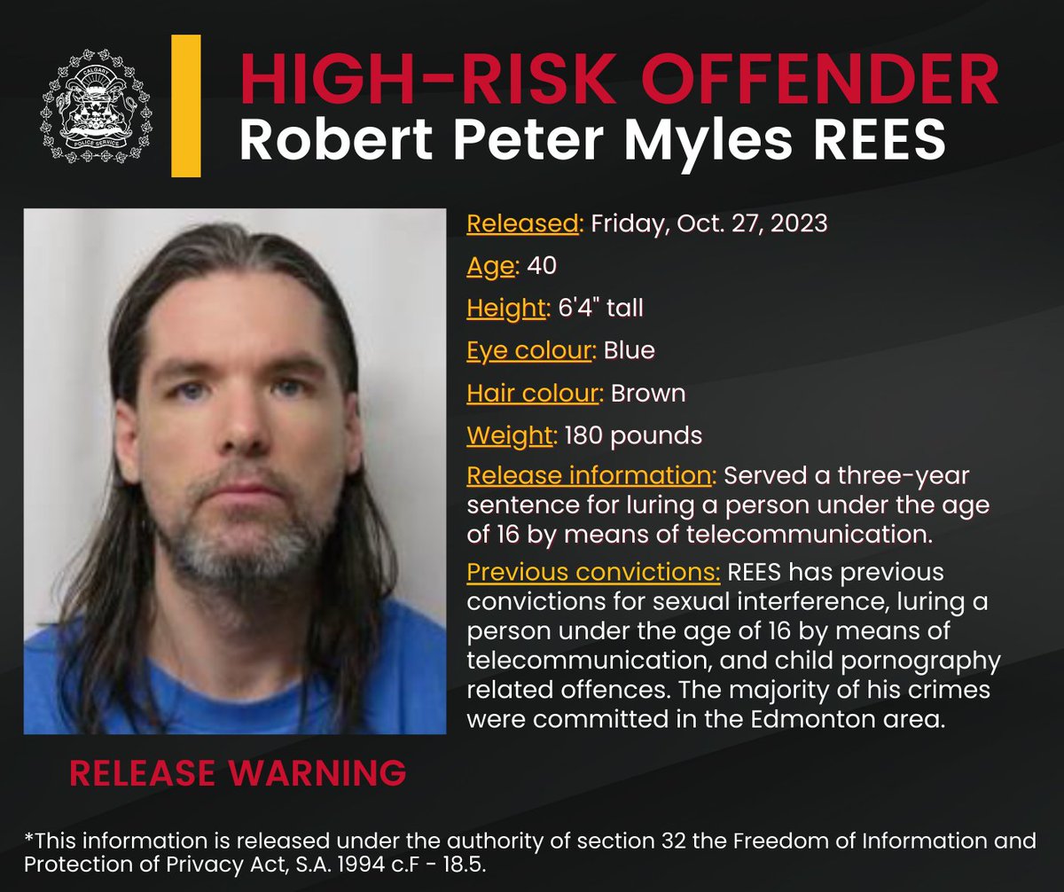 🔴 HIGH-RISK OFFENDER 🔴

In the interest of public safety, we are issuing the following public information &amp; warning regarding the release and relocation of a high-risk offender.

📍 Robert Peter Myles REES, 40, was released to the Calgary community today, Friday, Oct. 27, 2023,