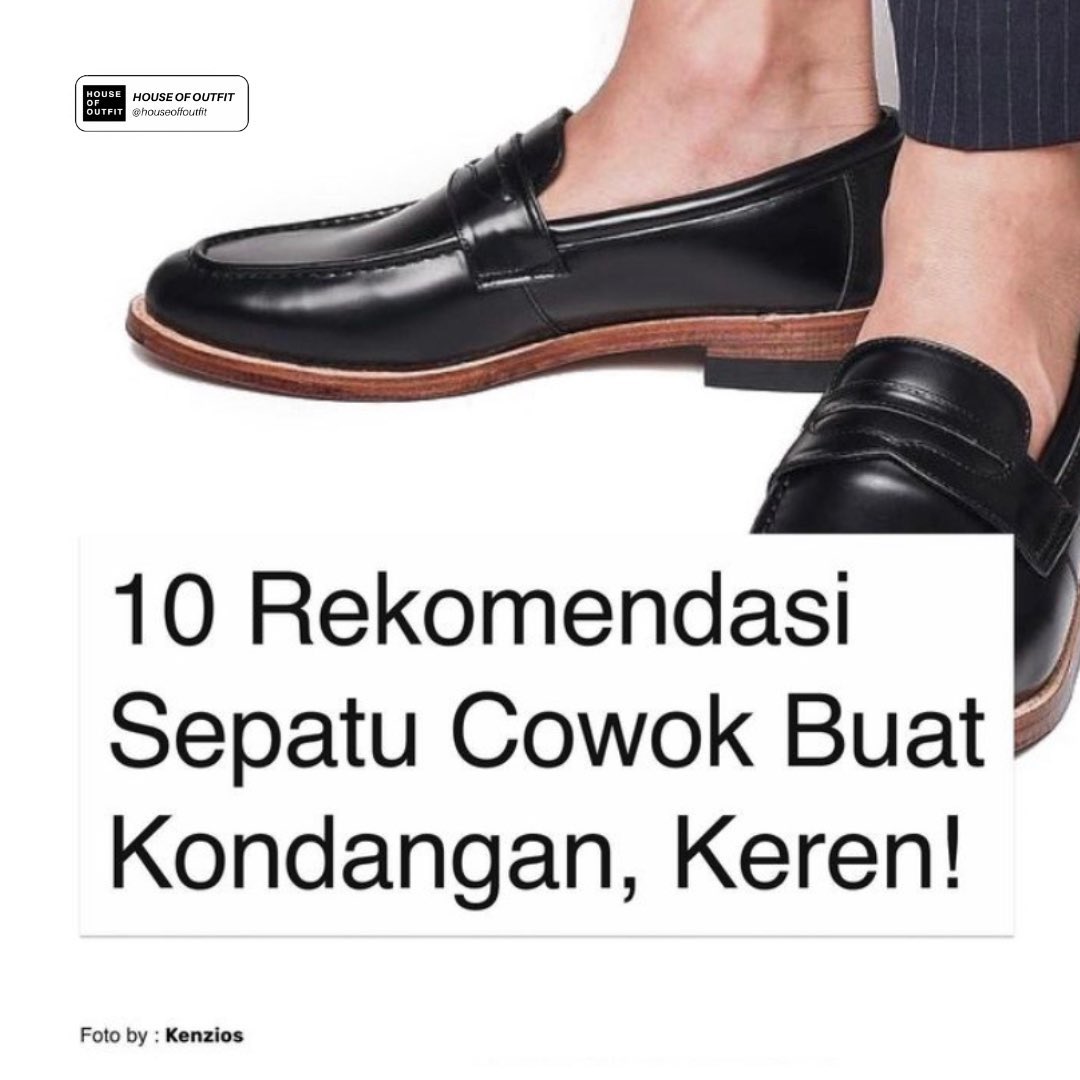 10 Rekomendasi Sepatu Cowok Buat Kondangan, Keren!