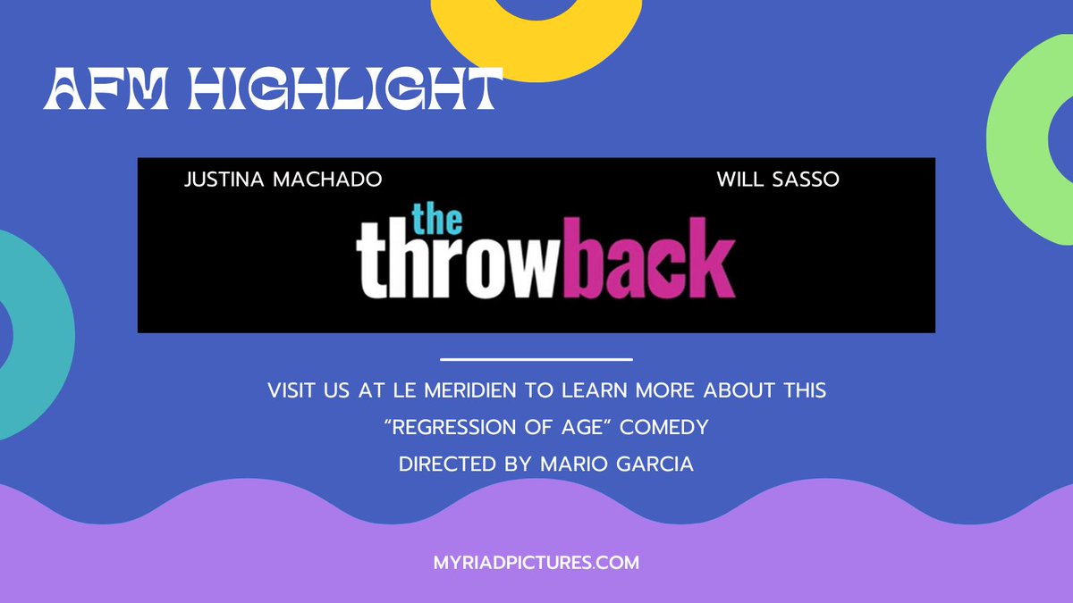 Visit us at #AFM2023, Le Meridien! we are featuring this delightful comedy, THE THROWBACK, starring Justina Machado and Will Sasso. It's the only place you can see the trailer 😛