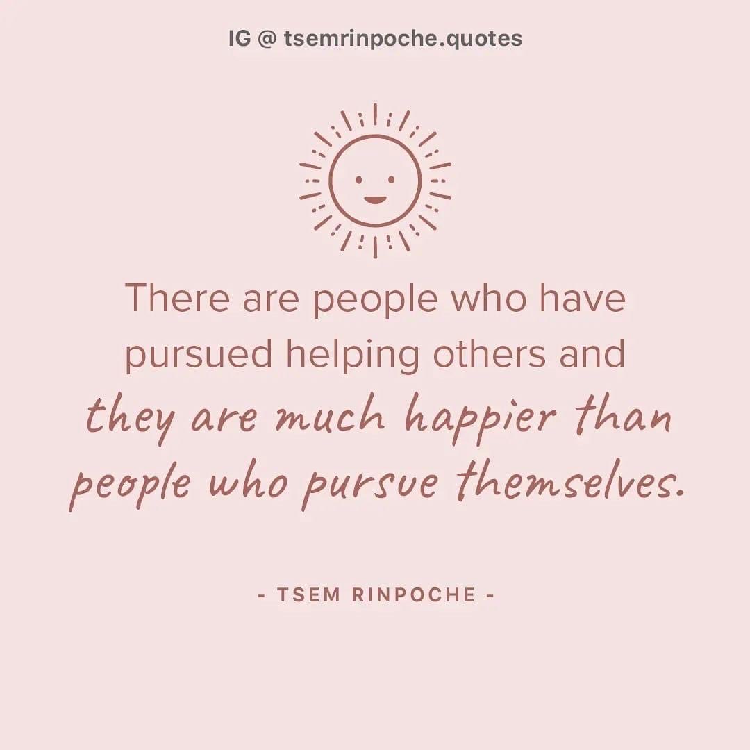 Happiness is when we bring the same to others and not focus on ourselves 

#generous #awareness #mindset #joy #peace #happiness #dharma #tsemrinpoche