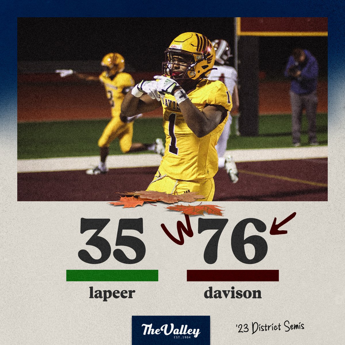 Davison Explodes for 55 First Half Points enroute to a 76 Point Firework Showcase in their 2nd Straight Win over Rival Lapeer.  AJ Hill led the Ground Assault with 245 Yards and 3 TDs.  Sawyer Glennie Passed for 254 Yards and 4 Scores, 3 of those to Braylen Naves (114 Yards) and