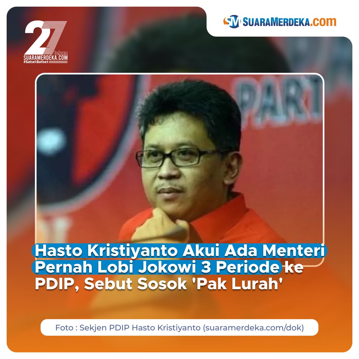 suaramerdeka's tweet photo. Pengakuan Hasto Kristiyanto soal Menteri yang Pernah Lobi Jokowi 3 Periode.

https://t.co/ellK5dqLOv

#suaramerdeka #suaramerdekacom #promedia #socmedpreneur #hastokristiyanto #pdip #tigaperiode #jokowi #paklurah https://t.co/bRRyrmKLZU