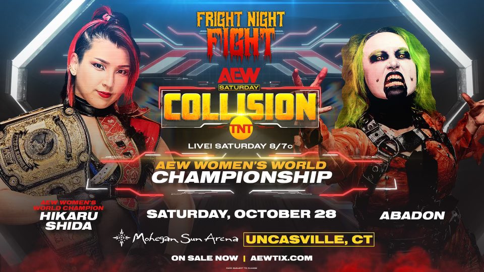 TOMORROW 10/28 @MoheganSun Arena Saturday Night #AEWCollision 8pm ET/7pm CT on TNT AEW Women's World Title @shidahikaru vs @abadon_AEW After their win tonight on #AEWRampage, Abadon's earned a shot at World Champion Shida, and it'll be a FRIGHT NIGHT FIGHT on Collision TOMORROW