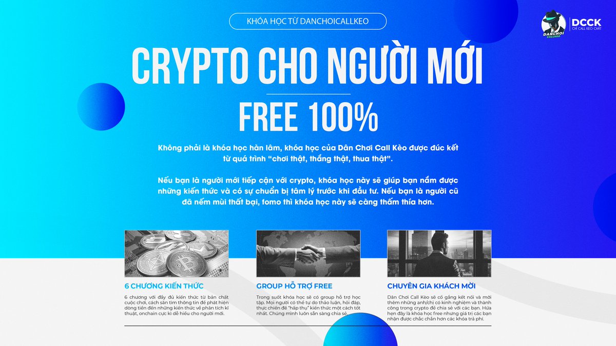 MỞ ĐĂNG KÝ KHÓA HỌC CRYPTO DÀNH CHO NGƯỜI MỚI FREE 100%

Khóa học phù hợp với tất cả mọi người muốn tiếp cận với crypto, khóa học sẽ giúp anh em có mindset đúng khi tham gia đầu tư cùng với đó là những kiến thức căn bản về thị trường. Sau khóa học tụi