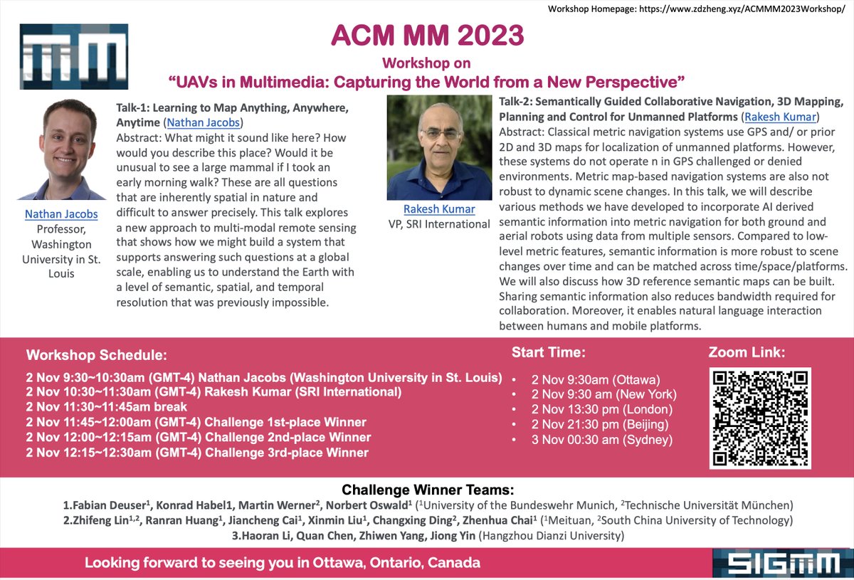 ZhedongZheng's tweet photo. 📢 Join us next week for our ACM MM 2023 workshop on "UAVs in Multimedia: Capturing the World from a New Perspective." We're thrilled to have two outstanding keynote speakers Nathan Jacobs and Rakesh Kumar and top-3 challenge winners！#ACMMultimedia #multimedia #uavmapping https://t.co/avc2YbKYuH
