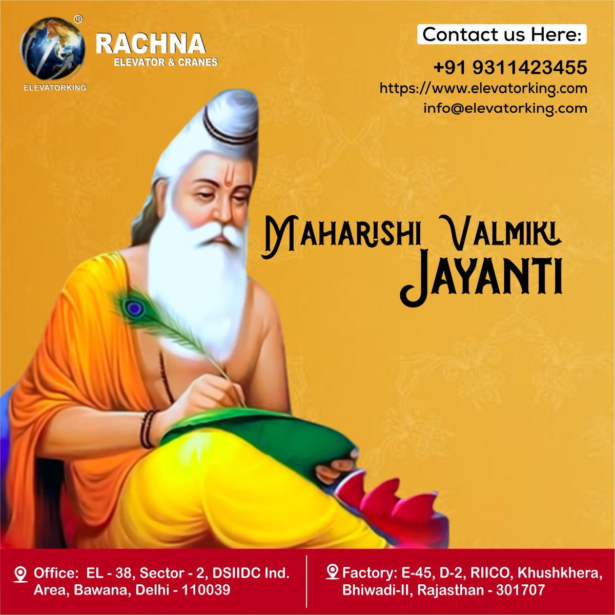 Happy Maharishi Valmiki Jayanti! Let's honor the great sage whose words in the Ramayana have enriched our lives with values, and timeless lessons. 
contact us here !
Email - info@elevatorking.com
Contact no. : 9311423455
#VirtueAndWisdom
#SageOfEnlightenment
#RamayanaTeachings