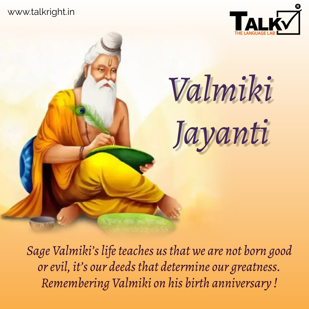 Remembering Valmiki, the Maharishi who penned the Ramayana, on his Jayanti. His words continue to inspire generations with timeless lessons of righteousness and virtue.

#ValmikiJayanti  #ramayanalegacy  #indianliterature #SageValmiki #LearnEnglish #talkrightthelanguagelab