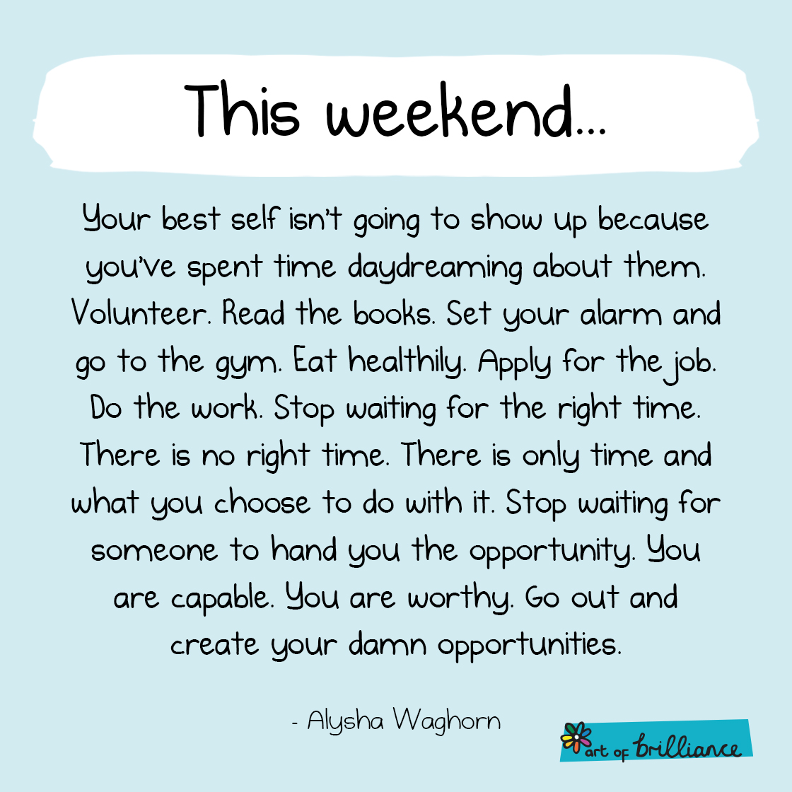 If opportunity doesn’t knock, build a door…