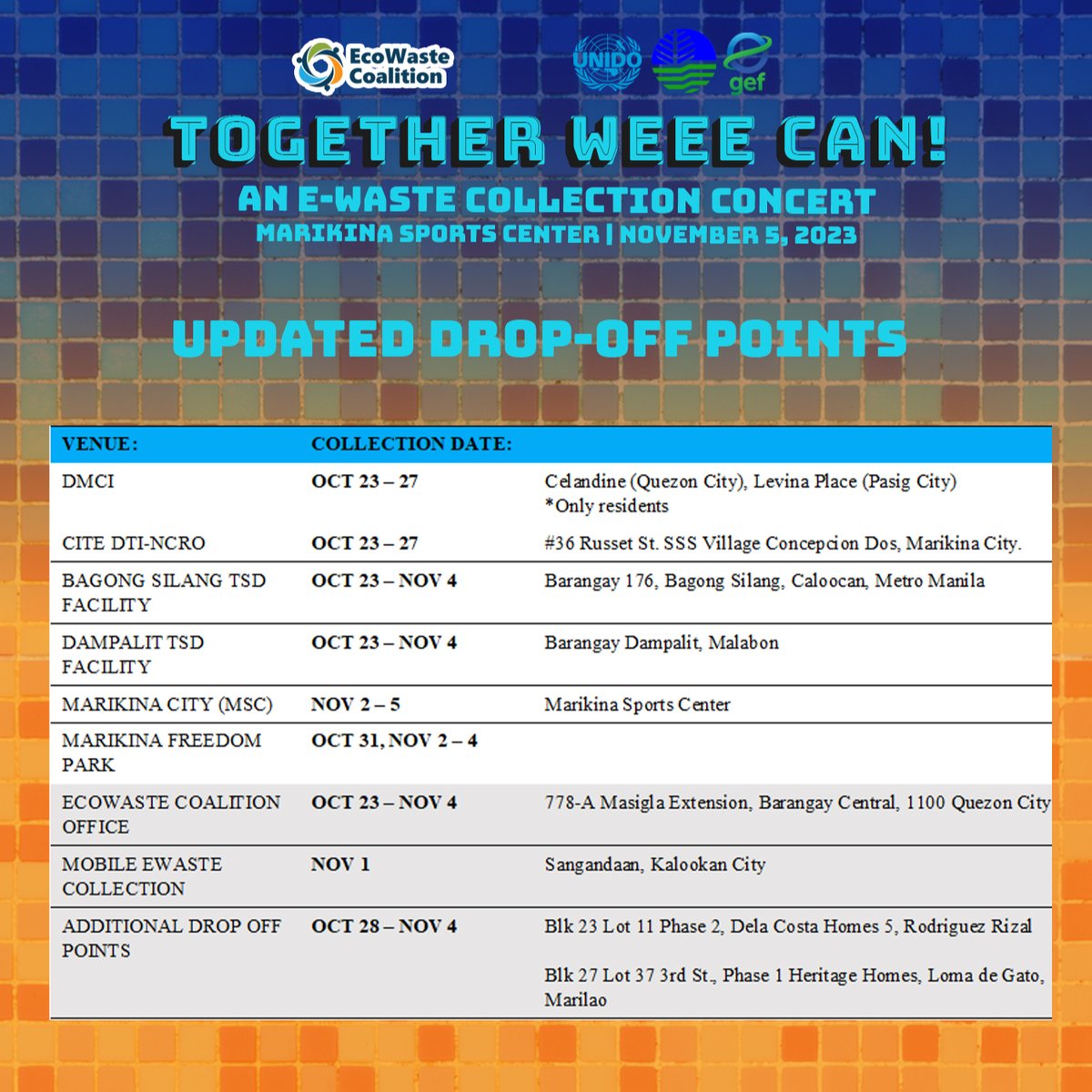 Here is the updated location and schedule of drop-off points! We are making it super easy for you to dispose of your e-waste and at the same time, secure slots for our upcoming #TogetherWEEECan concert! See you!