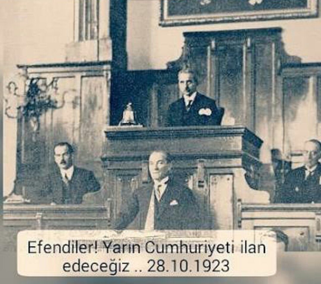 'Efendiler! Yarın Cumhuriyet'i ilan edeceğiz!' Mustafa Kemal Atatürk