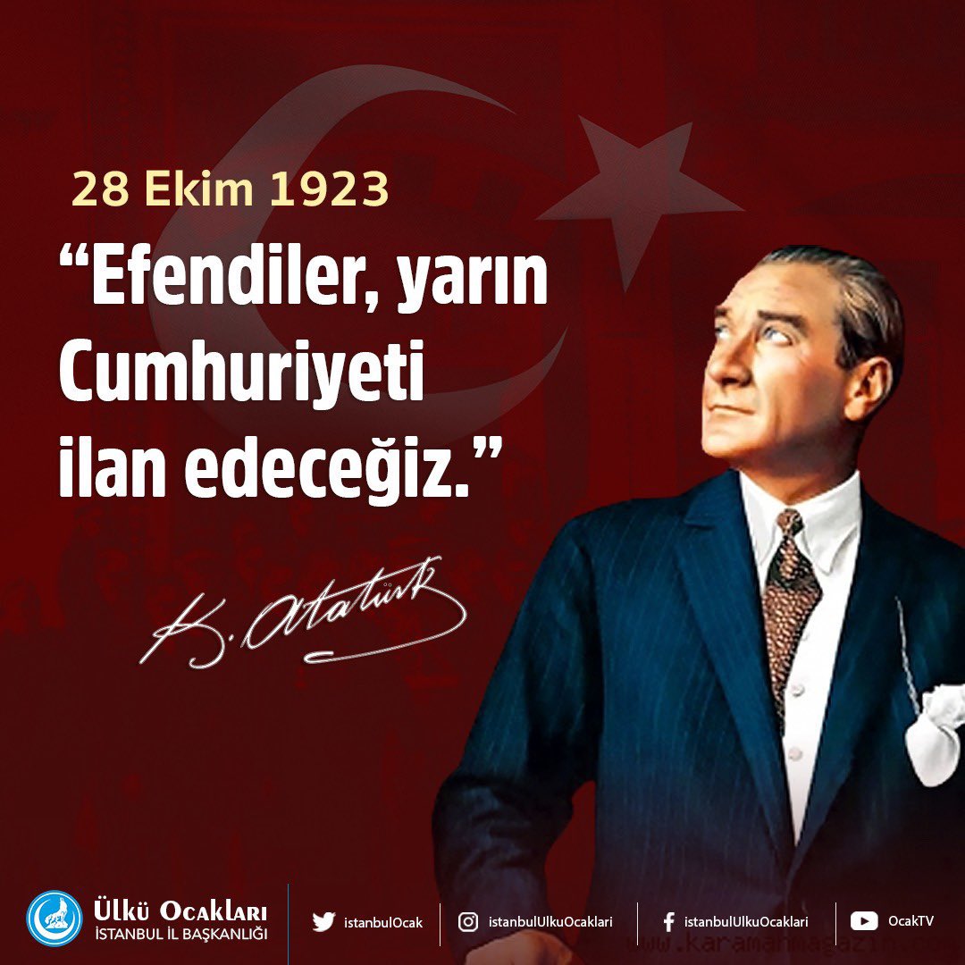 Aalparslandogan's tweet photo. “Efendiler, yarın Cumhuriyeti ilan edeceğiz!”

(Gazi Mustafa Kemal ATATÜRK, 28 Ekim 1923) https://t.co/qgBuFznKqg