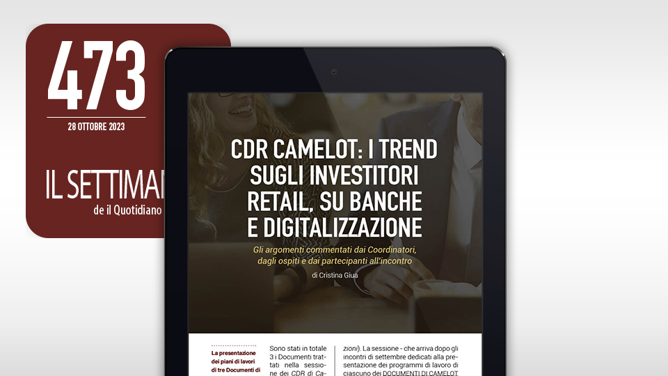 Leggi su il #SettimanaleQI 
CDR Camelot: i trend sugli investitori retail, su banche e digitalizzazione. Gli argomenti commentati dai Coordinatori, dagli ospiti e dai partecipanti all’incontro 
tinyurl.com/9rc73d2a