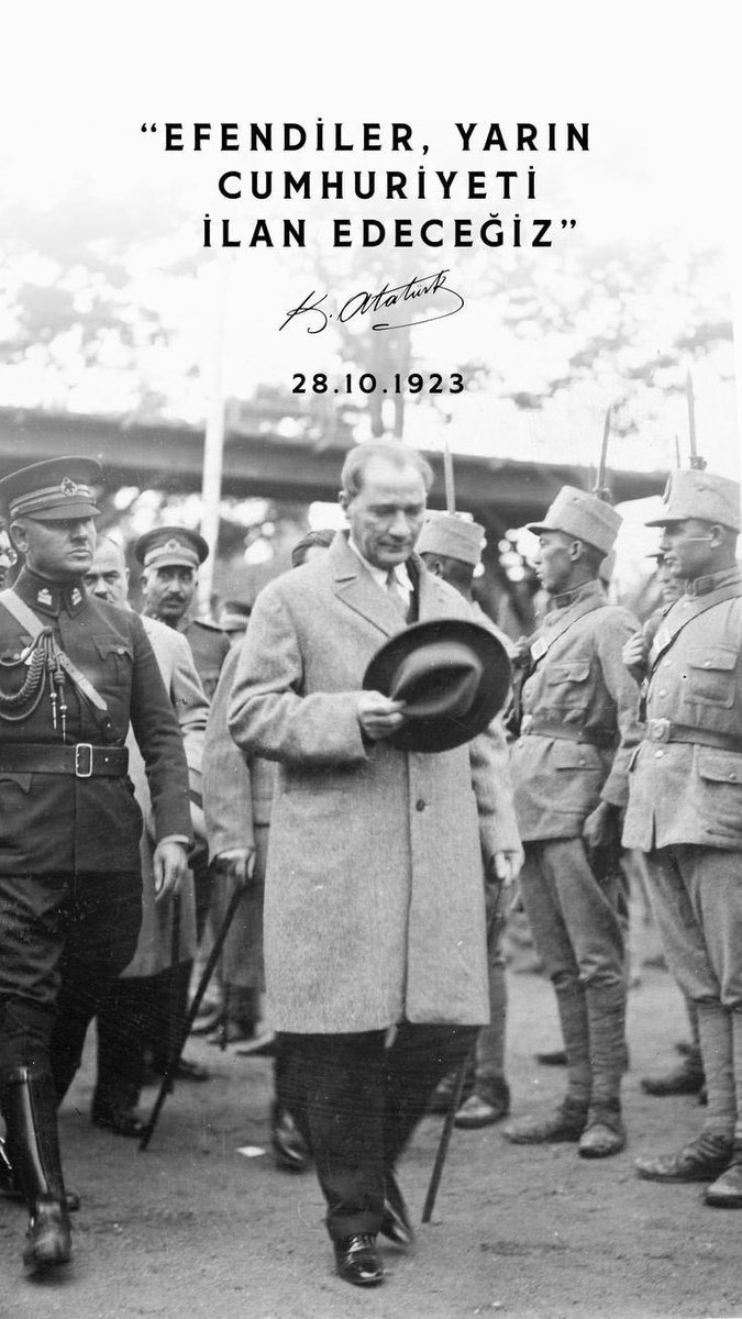 Efendiler yarın Cumhuriyeti ilan edeceğiz. 28.10.1923 Gazi Mustafa Kemal ATATÜRK ❤️🇹🇷 #MustafaKemalAtatürk #Cumhuriyetimizin100YılıKutluOlsun #YaşasınCumhuriyet 🇹🇷🇹🇷🇹🇷