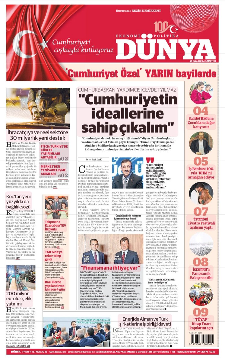 📌 "Cumhuriyetin ideallerine sahip çıkalım"

📌 #İhracatçıya ve reel sektöre 30 milyarlık yeni destek

📌 "#Finansmana ihtiyaç var"

📌 Enerjide #Alman ve #Türk şirketlerine iş birliği daveti

Detaylar ve daha fazlası dunya.com'da.