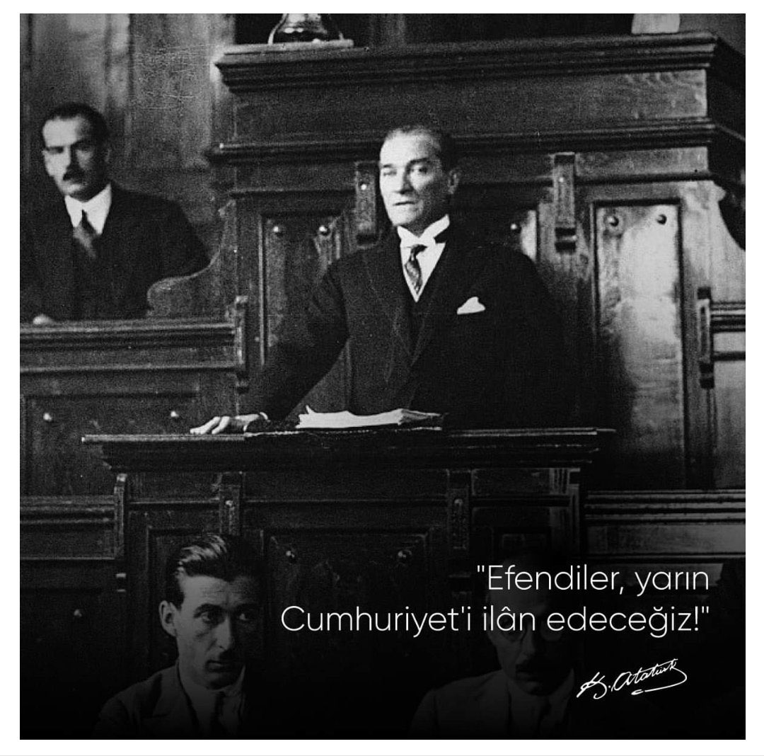 "Efendiler, yarın Cumhuriyeti ilan edeceğiz!"

Yaşasın CUMHURİYET 🇹🇷