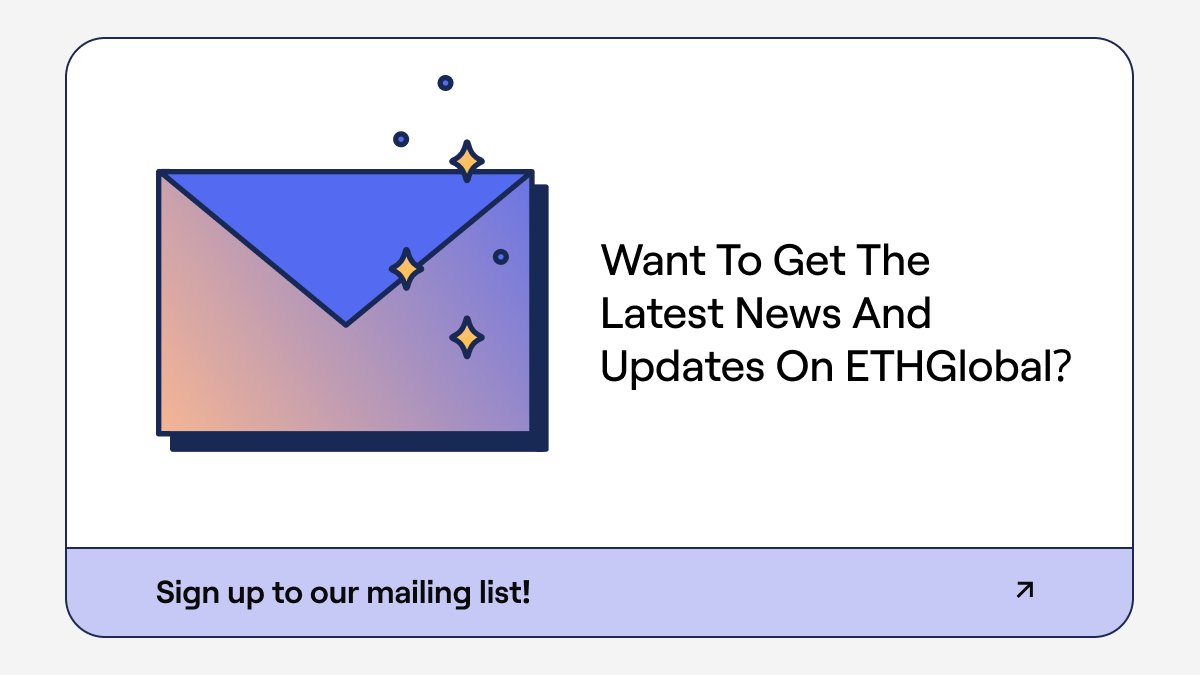 📬 You’ve Got Mail! Join the ETHGlobal Mailing list today and unlock the latest updates and news directly delivered to your inbox 📦 Stay in the know and subscribe here 👉 : ethglobal.com/subscribe?emai…