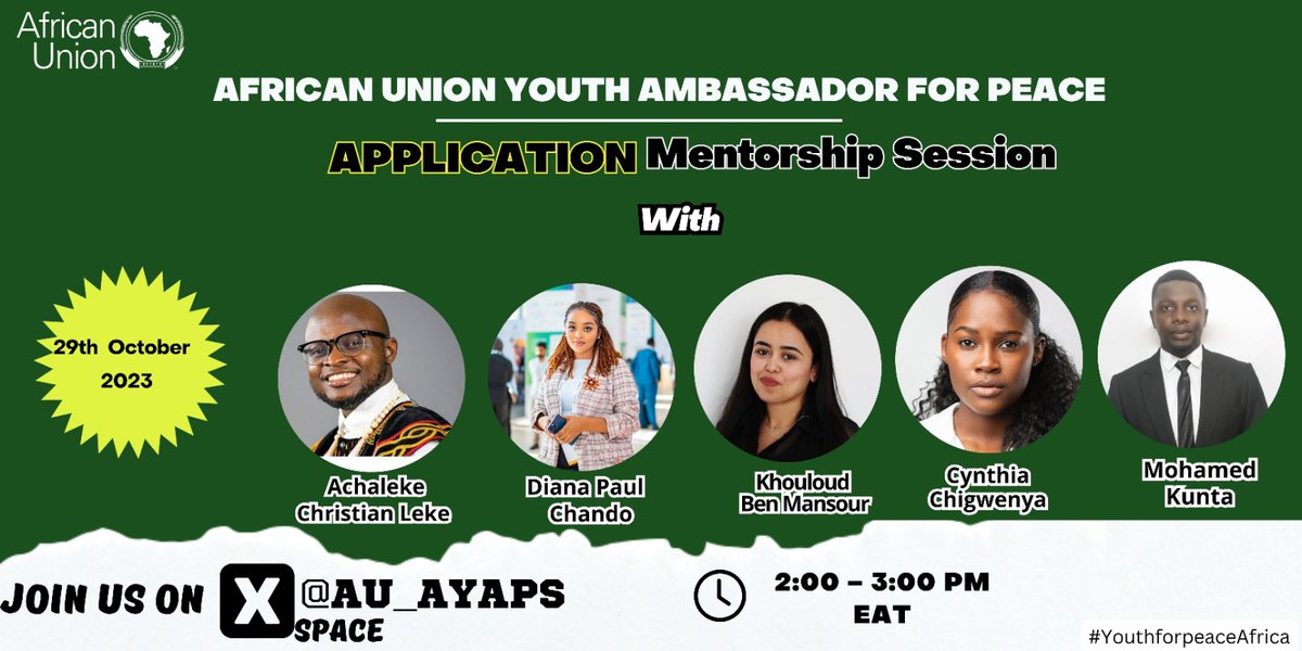 Join us on Sunday 29th October from ⏰2.00 - 3:00 pm EAT (12:00-13:00 CAT) on Twitter X Space @AU_AYAPs for the #AYAP application mentorship session. This will be a unique opportunity to ask us questions on how to establish a strong application. #Youth4peaceAfrica. @AUC_PAPS