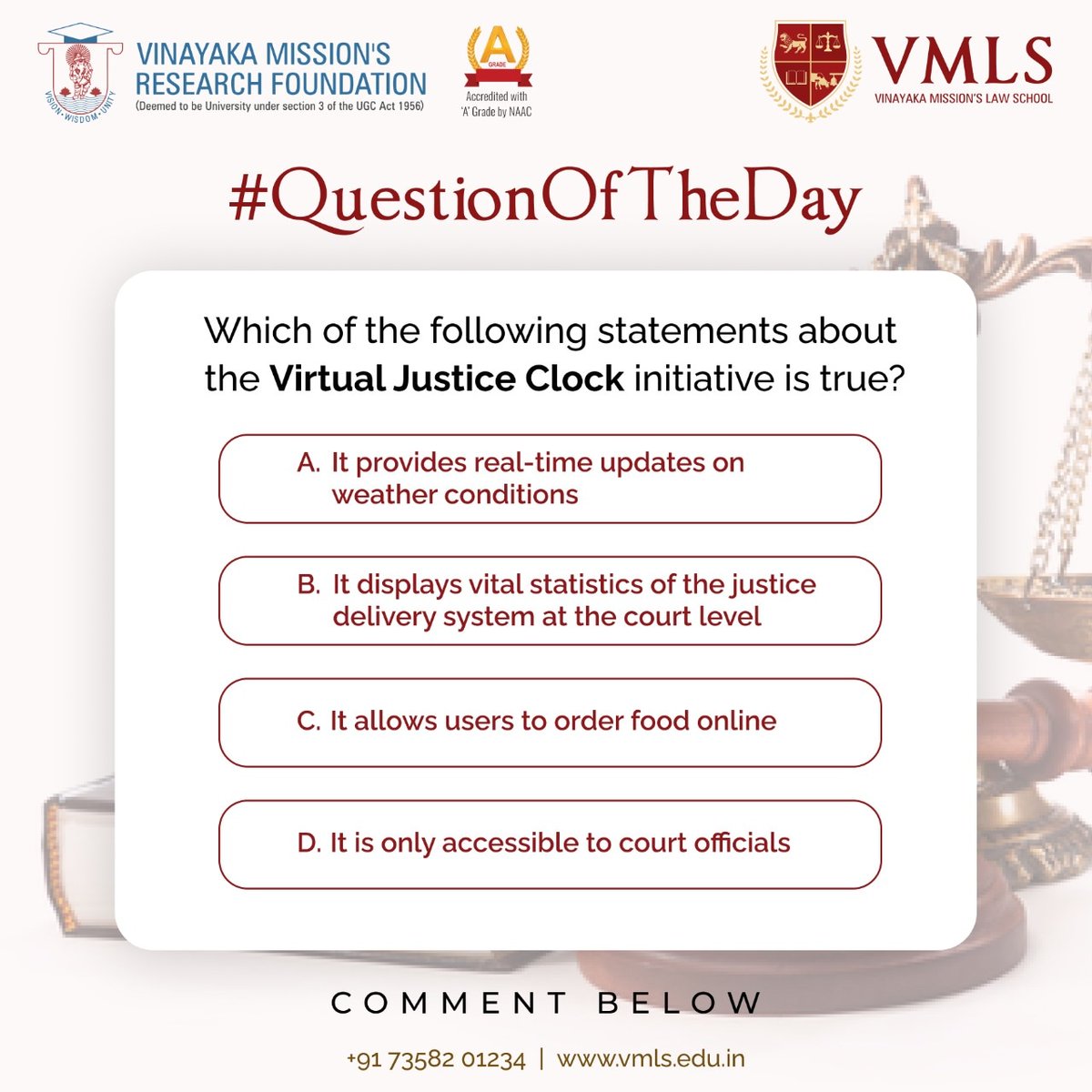 Which of the following statements about the Virtual Justice Clock initiative is true?

#questionoftheday #qotd #Law #lawquestions #vmls #lawschool #lawcollege #CuriousMinds #AskTheAudience