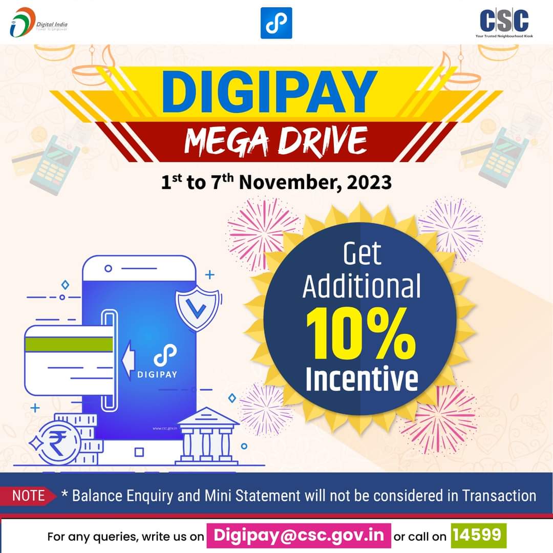 Lucky Puri (@lucky_csc) on Twitter photo DigiPay Mega Drive - 1st to 7th November, 2023...
Get an Additional 10% Incentive...
NOTE:
Balance Enquiry and Mini Statement will not be considered in Transaction
For any queries, write us on digipay@csc.gov.in or call on 14599.
<a href="/Krisiirm/">Krishna Kumar Singh</a> <a href="/CSCHimachal/">CSC Himachal</a> <a href="/ashok_chauhanHP/">Ashok Chauhan</a> <a href="/CSCegov_/">CSCeGov</a> DigiPay Mega Drive - 1st to 7th November, 2023...
Get an Additional 10% Incentive...
NOTE:
Balance Enquiry and Mini Statement will not be considered in Transaction
For any queries, write us on digipay@csc.gov.in or call on 14599.
<a href="/Krisiirm/">Krishna Kumar Singh</a> <a href="/CSCHimachal/">CSC Himachal</a> <a href="/ashok_chauhanHP/">Ashok Chauhan</a> <a href="/CSCegov_/">CSCeGov</a>