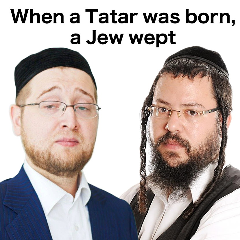 AsianJesusAmigo's tweet photo. When a Tatar was born, a Jew wept.
Когда родился татарин, еврей плакал.
#tatar #jewishpride #tatarpride #russianproverb #russianquote #russianculture #tatarculture #russianhumor https://t.co/yH3YEBA8VY