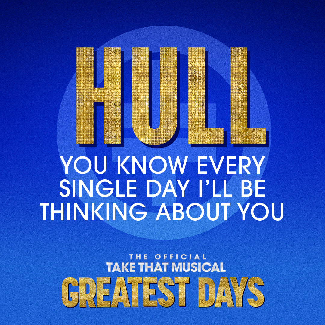 Make #GreatestDaysMusical your only desire Hull! ✨ Book your tickets to @takethat official musical at Hull Theatres! 🎟 greatestdaysmusical.com 🗓 30 October - 4 November #TakeThat