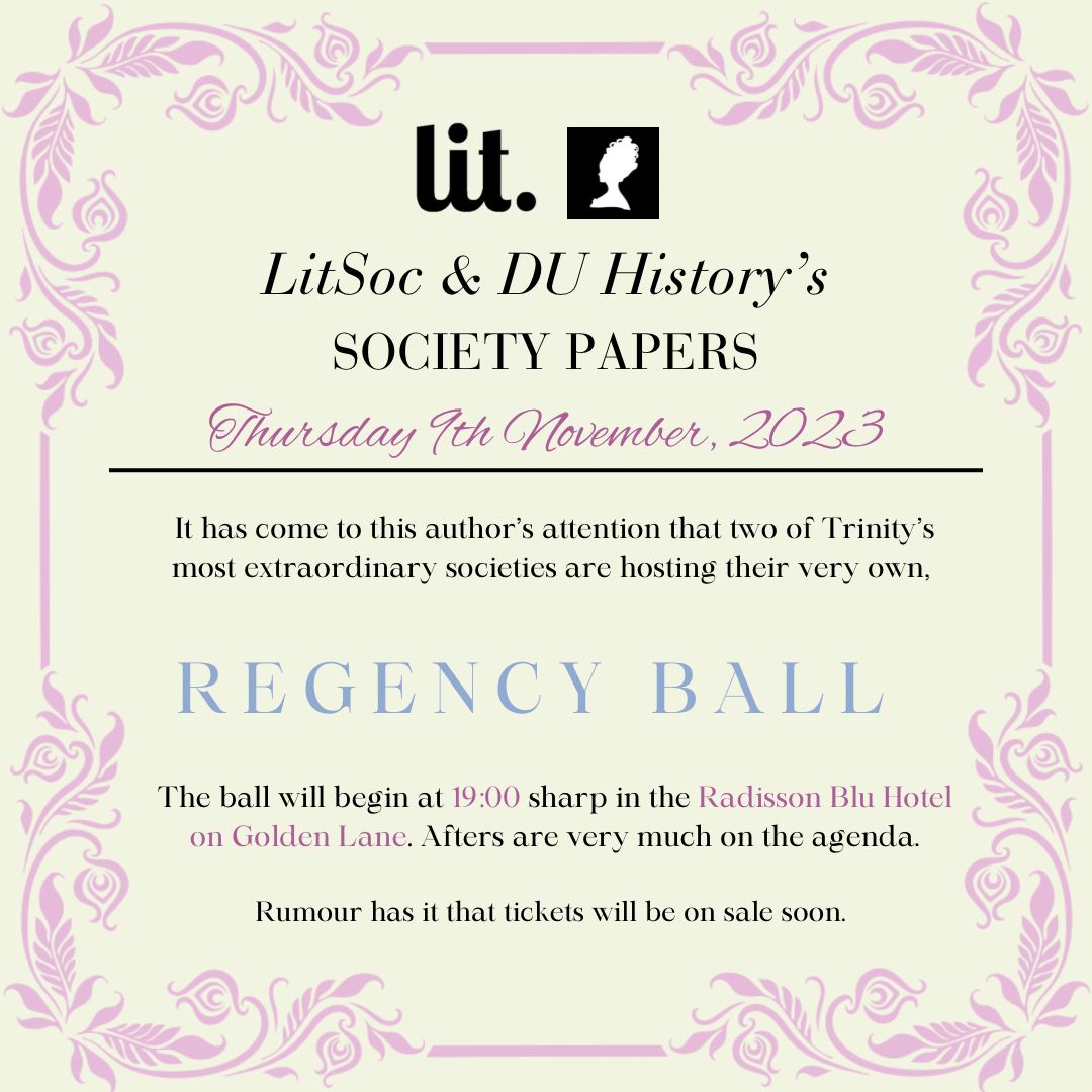 Dear reader, You are invited to DU History and LitSoc’s Regency Ball on November 9th. More details to follow.