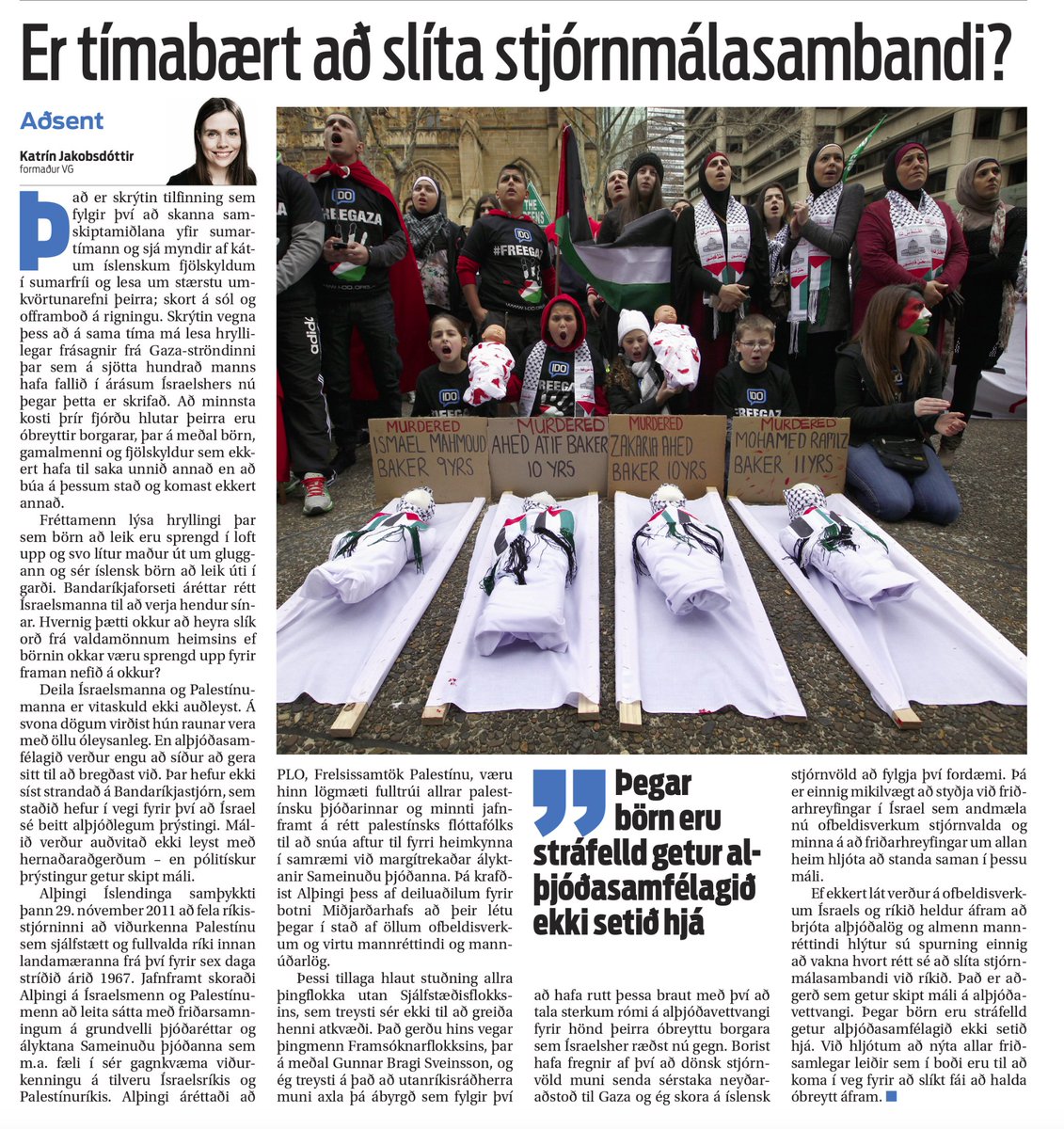 Katrín Jakobsdóttir, 2014: "Þegar börn eru stráfelld getur alþjóðasamfélagið ekki setið hjá!"
Ríkisstjórn Katrínar Jakobsdóttur árið 2023: Situr hjá í atkvæðagreiðslu á alþjóðavettvangi þegar börn á Gaza eru stráfelld.