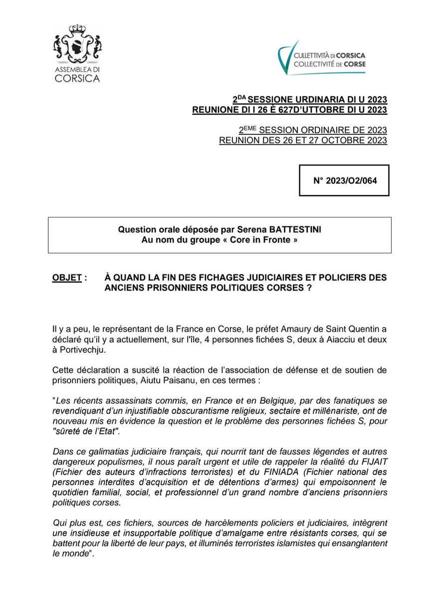 Le représentant de la France en Corse, le préfet Amaury de Saint Quentin a déclaré qu’il y a sur l'île, 4 personnes fichées S, 2 à Aiacciu et 2 à Portivechju.
Cette précision sur le nombre de 4 personnes est en lien, ici, avec des faits supposés de radicalisation islamiste.
