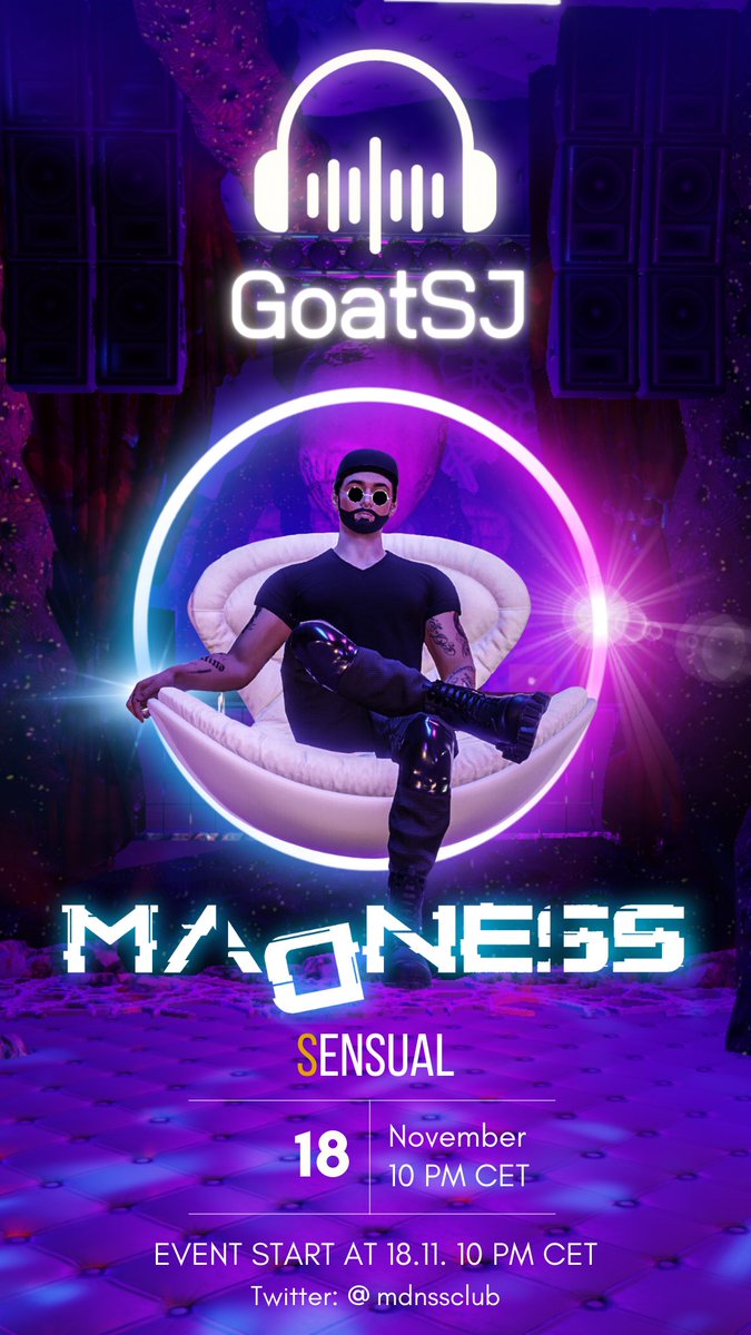 Hey!
We are releasing the first leak of our DJ who will be kicking off our first opening!

We are honored to have a DJ:

GOAT SJ

He opening this party for us!

10 PM CET
SENSUAL

M A D N E S S  CLUB
<a href="/mdnssclub/">MADNESS CLUB</a> <a href="/3dxchat/">3DXChat</a> <a href="/LolaPh0to/">Lola</a> <a href="/Spratek_3DX/">Spratek</a> <a href="/Brculka1/">B૨cuℓkα</a> <a href="/ZlyVlk3dx/">ZlyVlk</a> @Goat__SJ