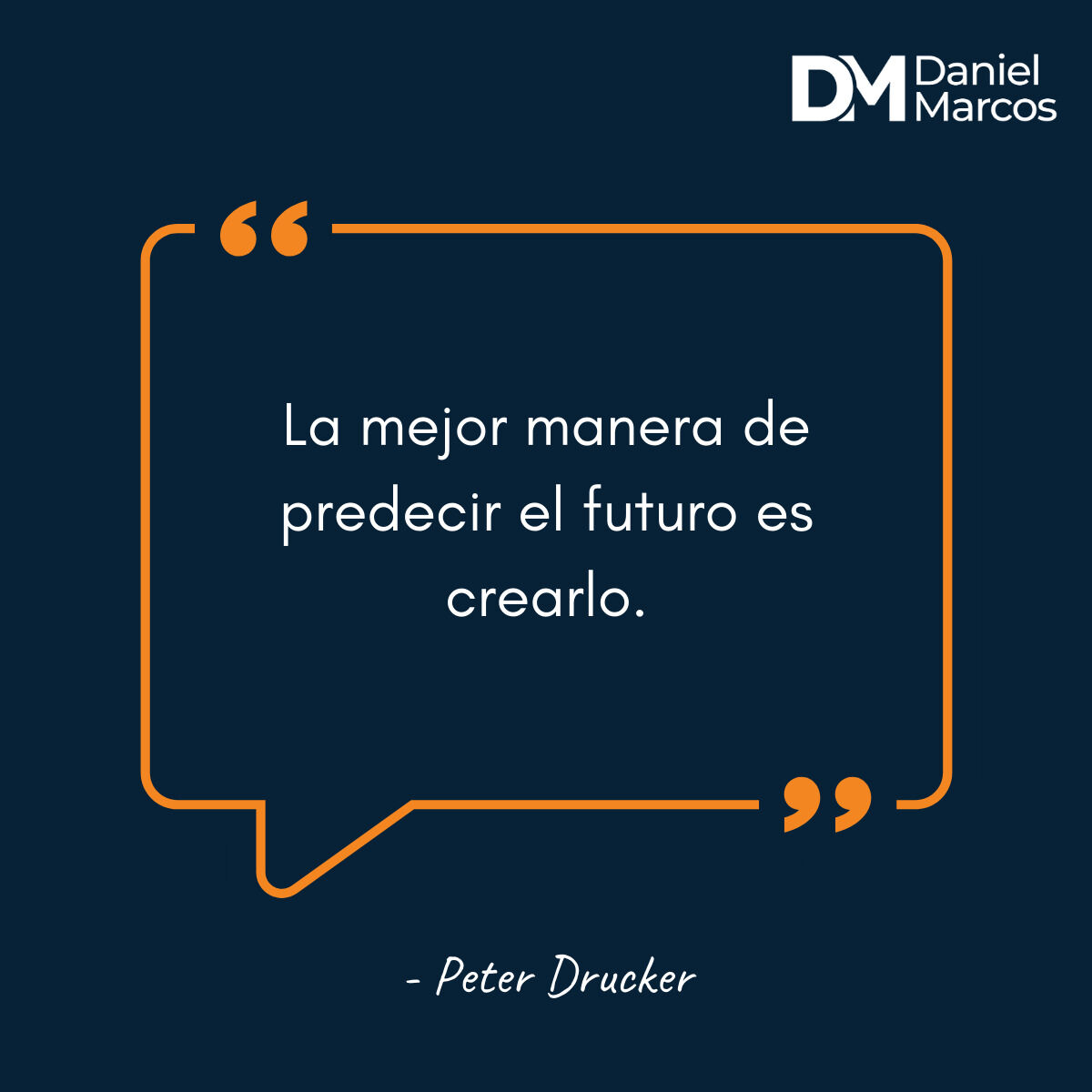 'Crea tu propio futuro, no esperes a que suceda. ✨ #PeterDrucker #Planificación'