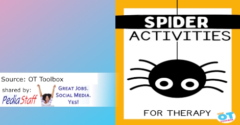 OT Corner: Spider Activities for OT  ow.ly/7rGL50PZXvF