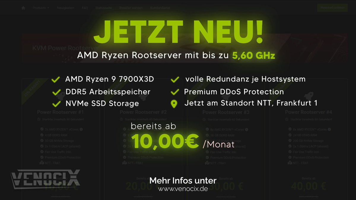 🚀 Neue KVM #Power Rootserver - Mehr POWER! 🚀
+++ Bis zu 33% dauerhafter Rabatt +++

Prozessor: AMD Ryzen 9 7900X3D (4,50 GHz)
Arbeitsspeicher: Jetzt mit DDR5-RAM
Standort: NTT, Frankfurt 1
Maximale Performance und dauerhafte Rabatte!
venocix.de/power-rootserv…

Sichere dir jetzt