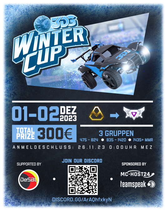 3D-Gaming proudly presents: 3DG Winter Cup 2023!
Drei Brackets nach MMR sortiert, alle mit Preispool!

Format: 3v3 Turnier (group + k.o.)
Discord: discord.gg/Z67NUMWcJU
Anmeldung: 10.-26.11.2023
Winter Cup: 1.-2.12.2023

<a href="/3dGaming_org/">3D-Gaming</a> #RocketLeague #esport #tournament