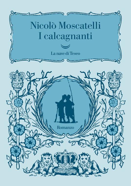 lanavediteseoed's tweet photo. Un romanzo di formazione che si muove tra fiaba e avventura, leggende e folklore, in cui il protagonista cresce tra figure che rubano ai ricchi per dare ai poveri, opponendosi all’autorità costituita. “I calcagnanti” di Nicolò Moscatelli: Francesco Moscatelli su @TuttoLibri https://t.co/mh1jVPVJxi