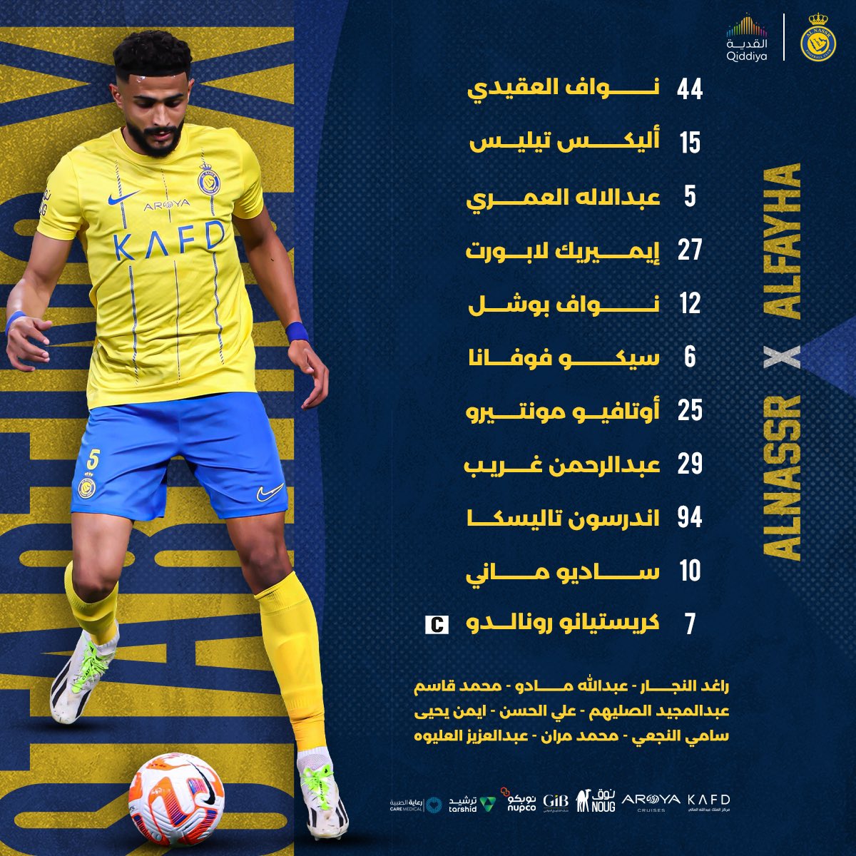 AlNassrFC's tweet photo. قائمة الفريق الرسمية للمباراة تصـل! 🤩
بالتوفيق لنجومنا 💛
#النصر_الفيحاء | #AlNassrAlFayha https://t.co/UW9G12C3Rx