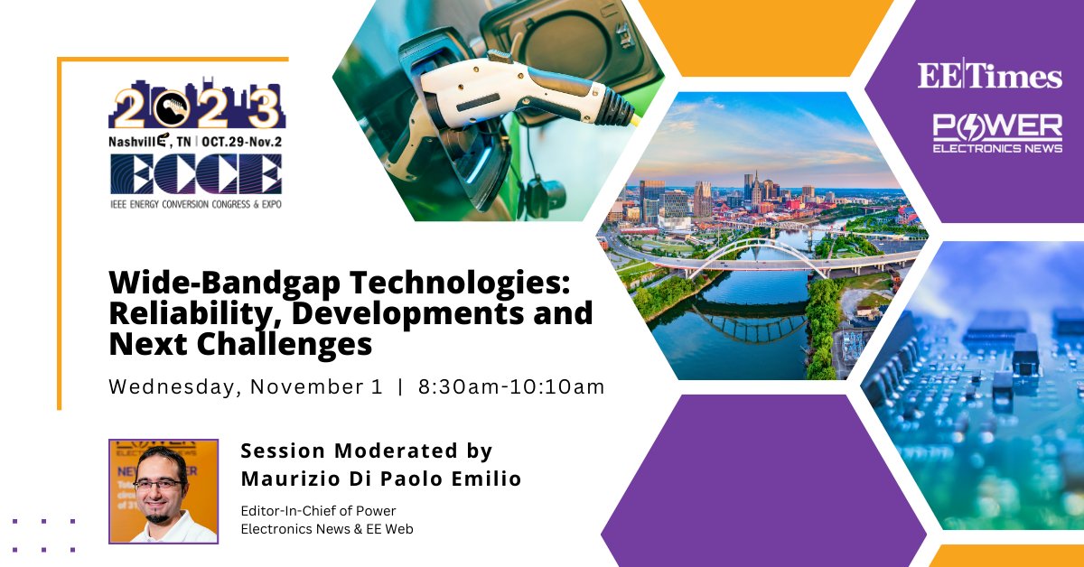 eetimes's tweet image. Are you attending @ieee_ecce in Nashville this year? 🎸 
Don't miss Maurizio's "Wide-Bandgap Technologies: Reliability, Developments and Next Challenges" session!
📆 The session will be on November 1st at 8:30am in room 209C and feature 5 industry experts.
#ECCE