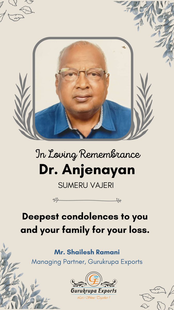 Our deepest Condolences to the family and friends of Dr. Anjenayan of Sumeru Vajeri! 
His memories will never fade. 

Rest in peace  ! 

#gurukrupaexports #theaashirya #sumeruvajeri #deepestcondolences #rip