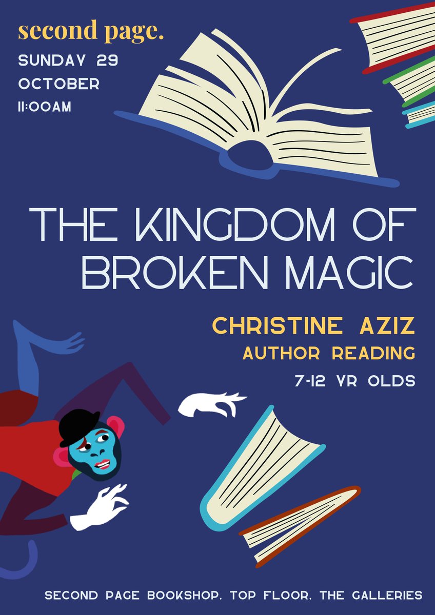 On Sunday 29 October at Second Page Bookshop in @galleriesBRI, children’s author Christine Aziz will be reading from her debut children’s book ‘The Kingdom of Broken Magic’, published this month. For 7-12 year olds. At 11am and it will run for about 30-40 minutes.